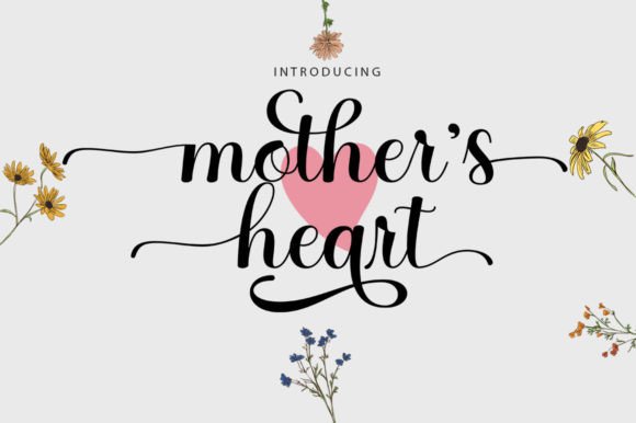 Mothers Hearts: The Modern Script Font for a Feminine Touch