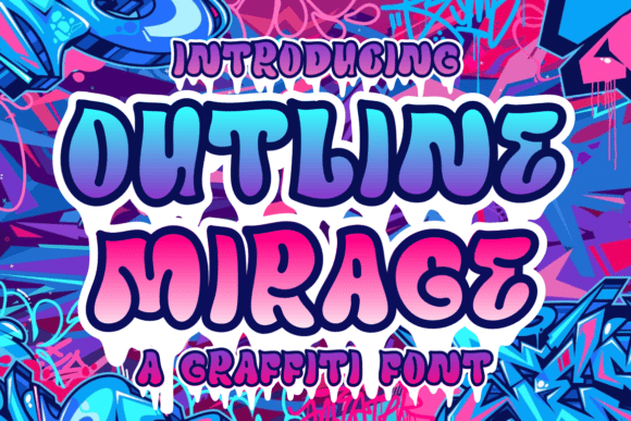 Outline Mirage: The Chromatic Graffiti Display Font