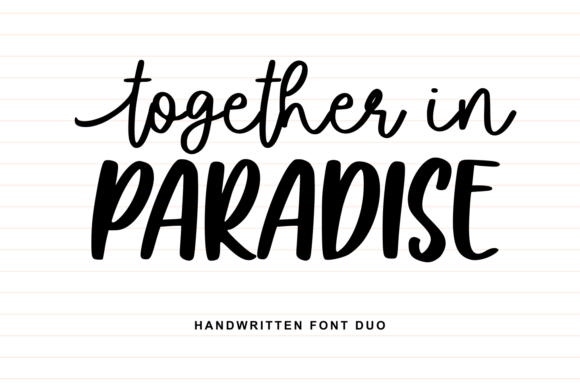 Together in Paradise Duo: Effortless Typographic Harmony