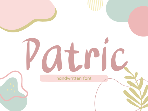 Why Patric is Your New Favorite Handwritten Font